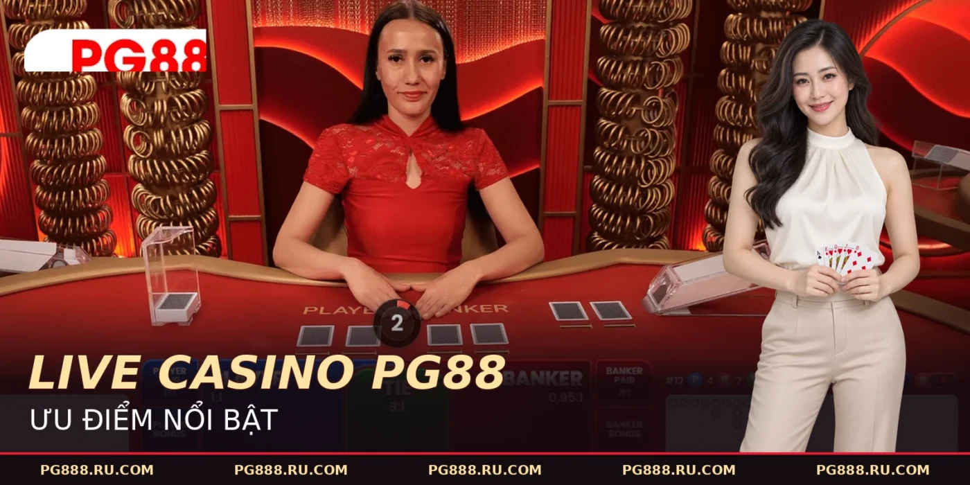Dealer và hai vị trí bài Player, Banker trong bài Live Casino PG88.